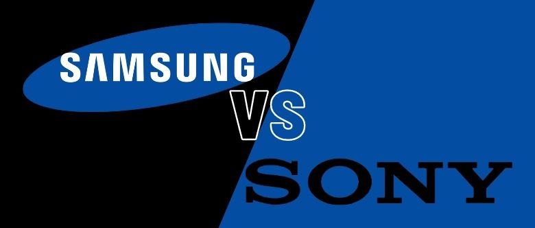 Sony vs Samsung Tv
